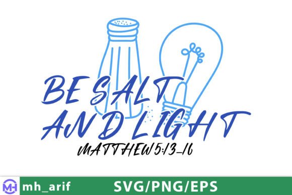 Christian BE SALT and Light SVG PNG for T-Shirt Designs