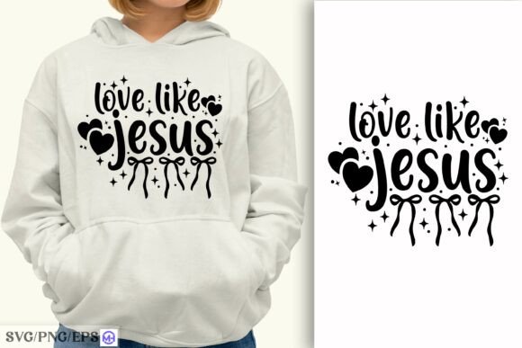 Christian Love Like Jesus Bow SVG PNG for T-Shirt Designs