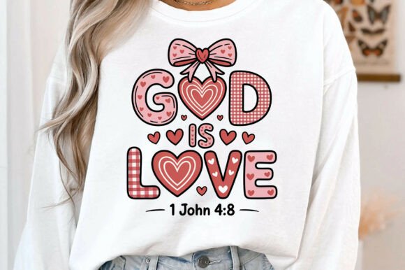 Christian Valentine, God is Love PNG for T-Shirt Designs and Graphics