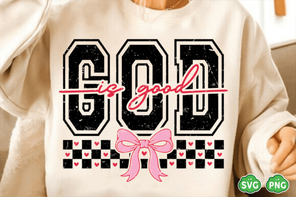 Christian Valentine SVG, God is Good PNG for T-Shirt Designs and Graphics
