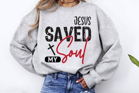 JESUS SAVED My SOUL Graphics for T-Shirt Designs