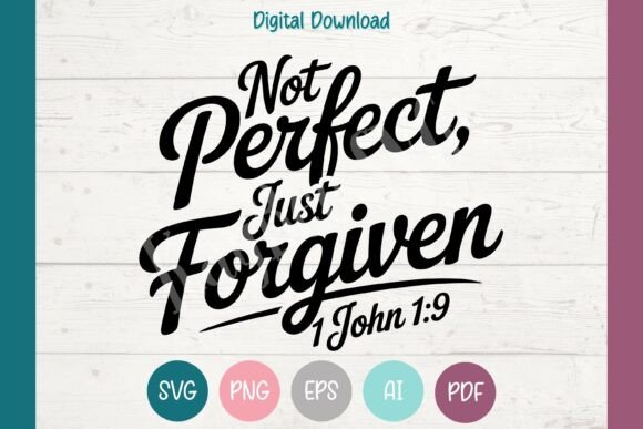Jesus SVG - Not Perfect Just Forgiven: A Versatile Graphics and T-Shirt Design