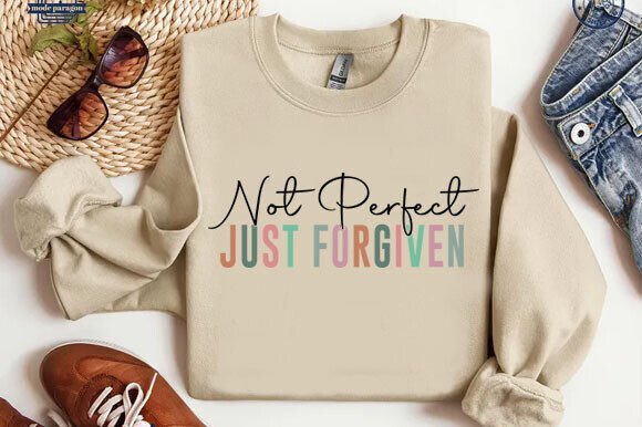 Not Perfect Just Forgiven SVG: Graphics for T-Shirt Designs