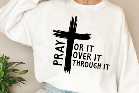 Pray on It Shirt SVG: Graphics for T-Shirt Designs